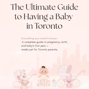 Cover of ‘The Ultimate Guide to Having a Baby in Toronto’ featuring a pastel pink Toronto skyline silhouette, a baby on blocks spelling BABY, two prams and plush teddy and bunny
