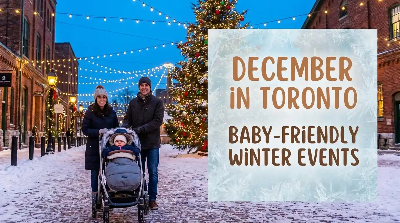 Family with baby in stroller enjoying the festive lights at Toronto’s Distillery District during December, promoting baby-friendly winter events in Toronto
