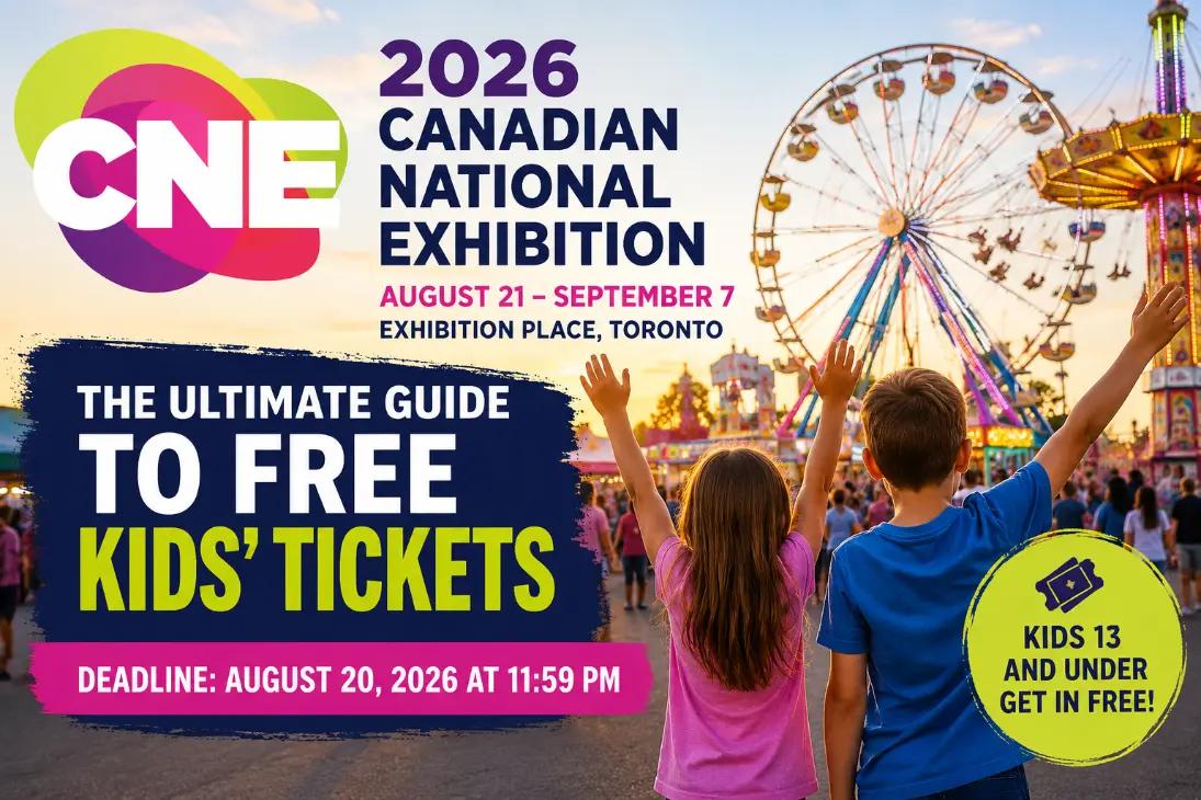 CNE 2026 Free Kids’ Tickets: Deadline August 20